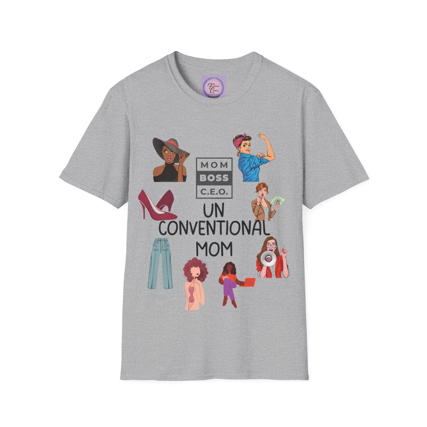 Unisex Softstyle T-Shirt, Mother's Day Shirt, Strong Women T-Shirt, Unconventional Tee Shirt, Friends T Shirt