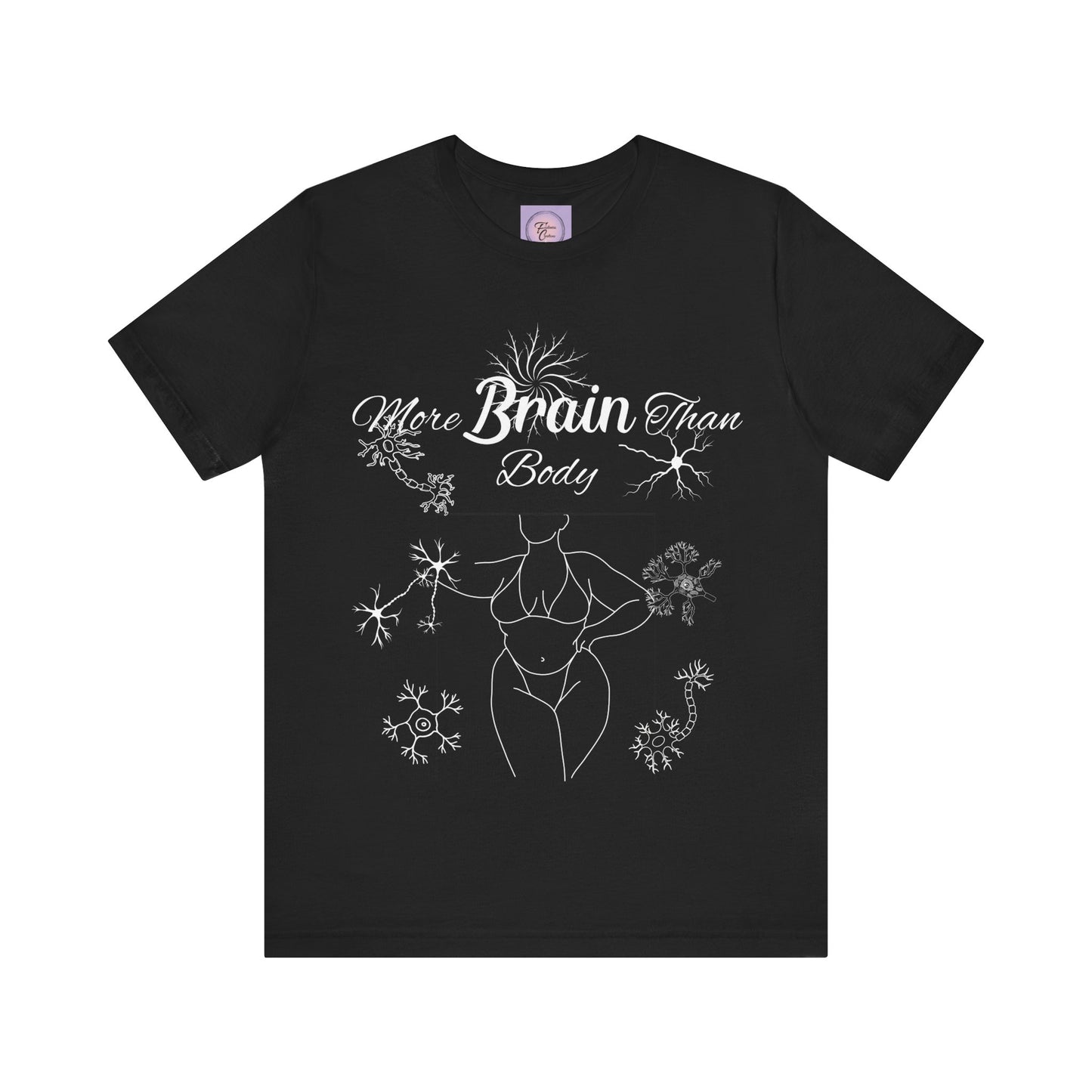 More Brain Than Body Shirt