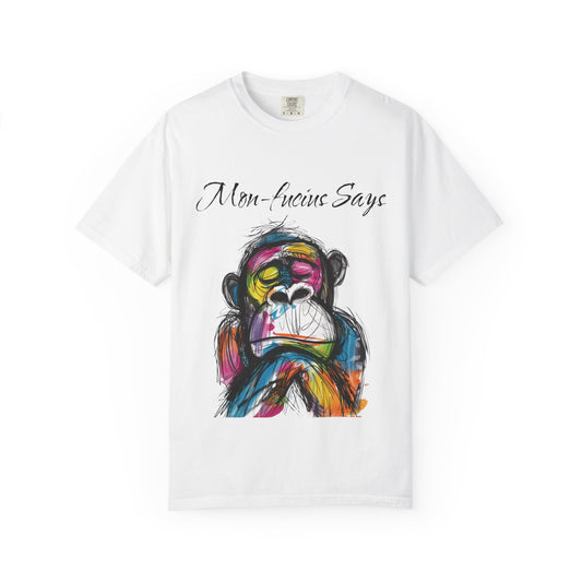 Mon Fucius Tee, Chill Vibe Monkey Shirt, Pop Art Monkey Tee Shirt, Abstract Monkey Shirt, Artistic Monkey Shirt, Bold Print Monkey Tee, Urban Style Monkey Tee Shirt