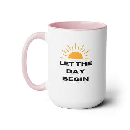 Let The Day Begin Accent Mug