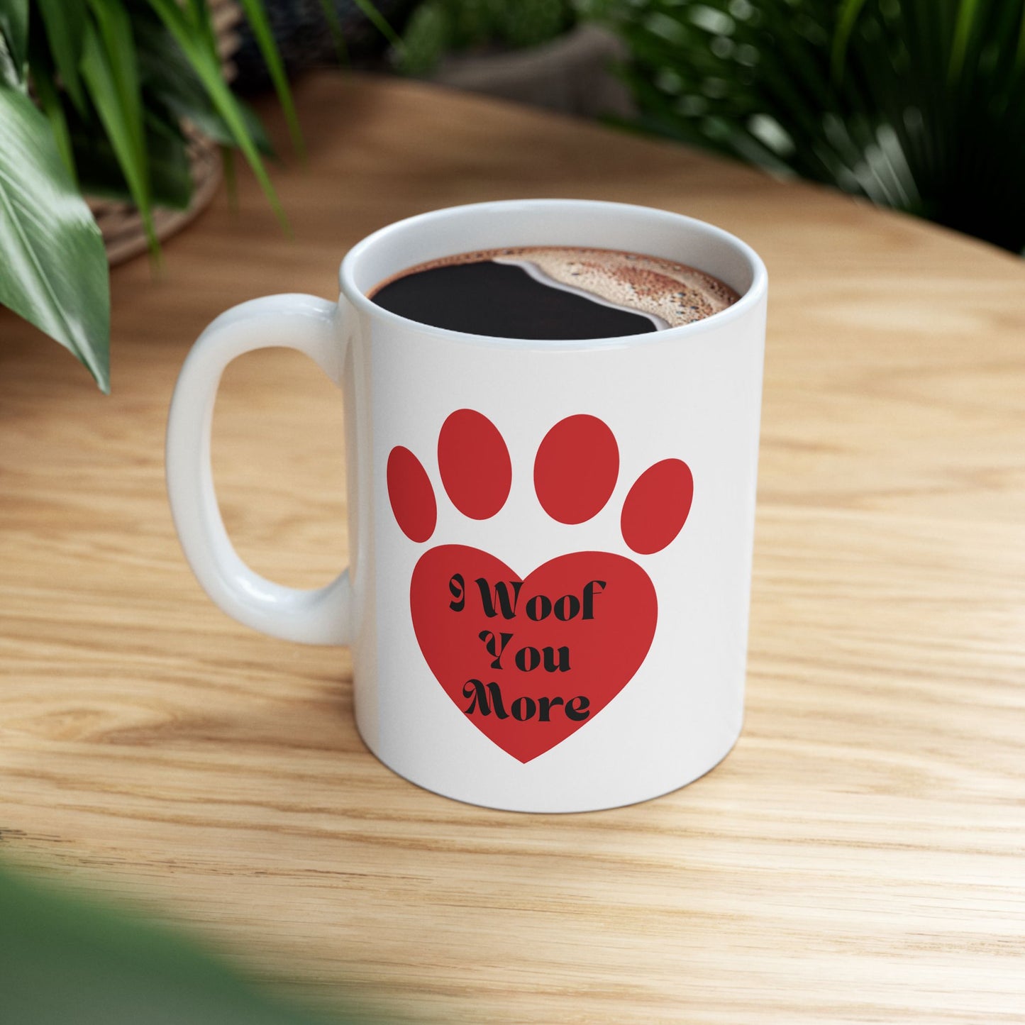 Dog Slogan Mug, I Woof You More Mug, Dog Word Mug, Heart Paw Print mug, heart Paw Print Mug, Paw Print Heart Mug, Dog Paw heart Mug, Dog Paw Ceramic Mug, Dog Paw Coffee Mug