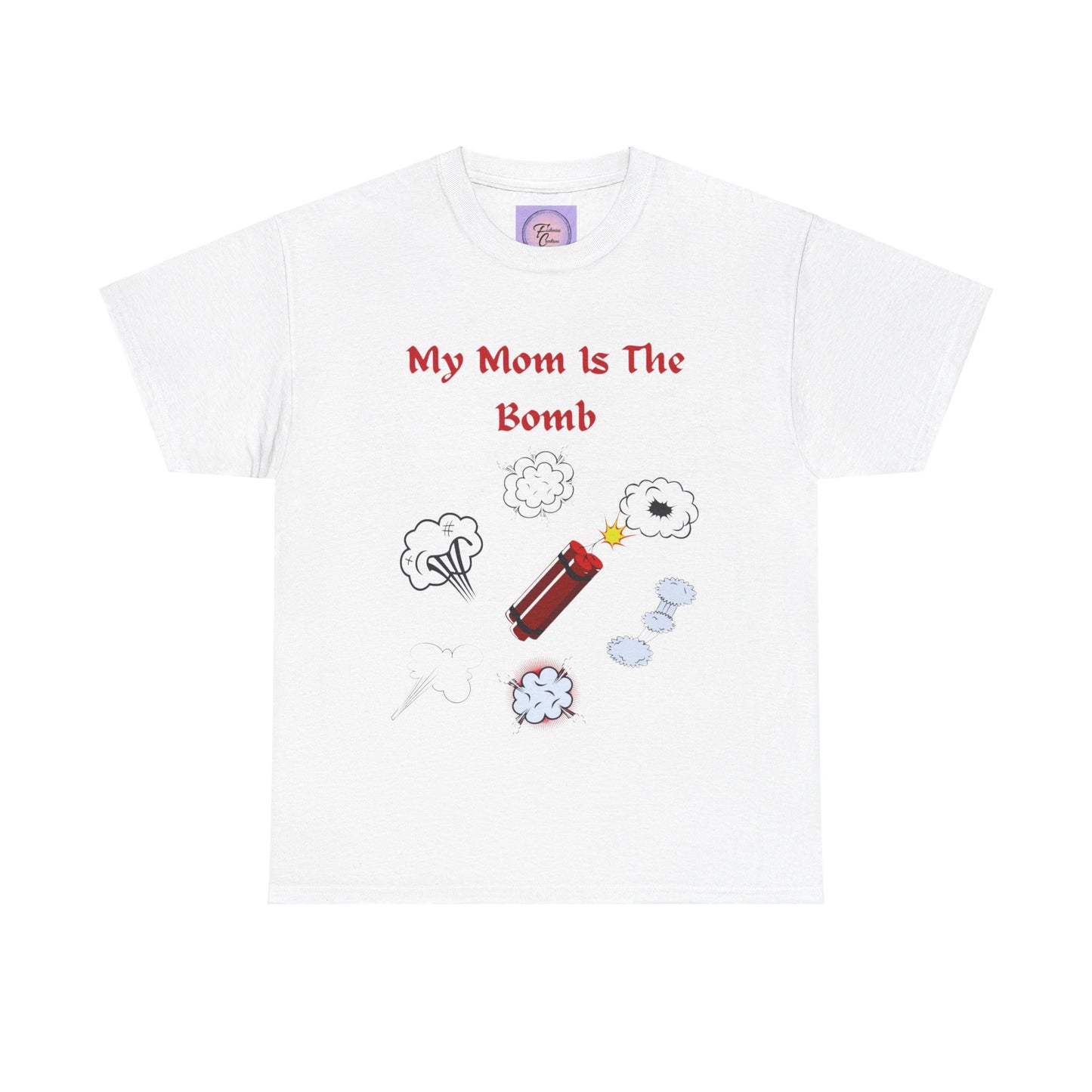 Mom You're The Bomb, Mom's The Bomb Tee, Moms Bomb Tee, My Mom Is The Bomb, Mother's Day Bomb Shirt, Mom's The Bomb Shirt, Bomb Mom Shirt.