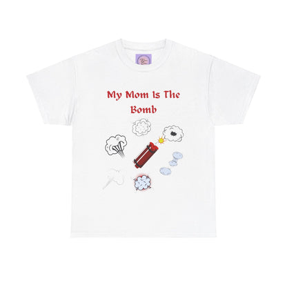 Mom You're The Bomb, Mom's The Bomb Tee, Moms Bomb Tee, My Mom Is The Bomb, Mother's Day Bomb Shirt, Mom's The Bomb Shirt, Bomb Mom Shirt.