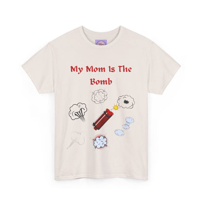 Mom You're The Bomb, Mom's The Bomb Tee, Moms Bomb Tee, My Mom Is The Bomb, Mother's Day Bomb Shirt, Mom's The Bomb Shirt, Bomb Mom Shirt.