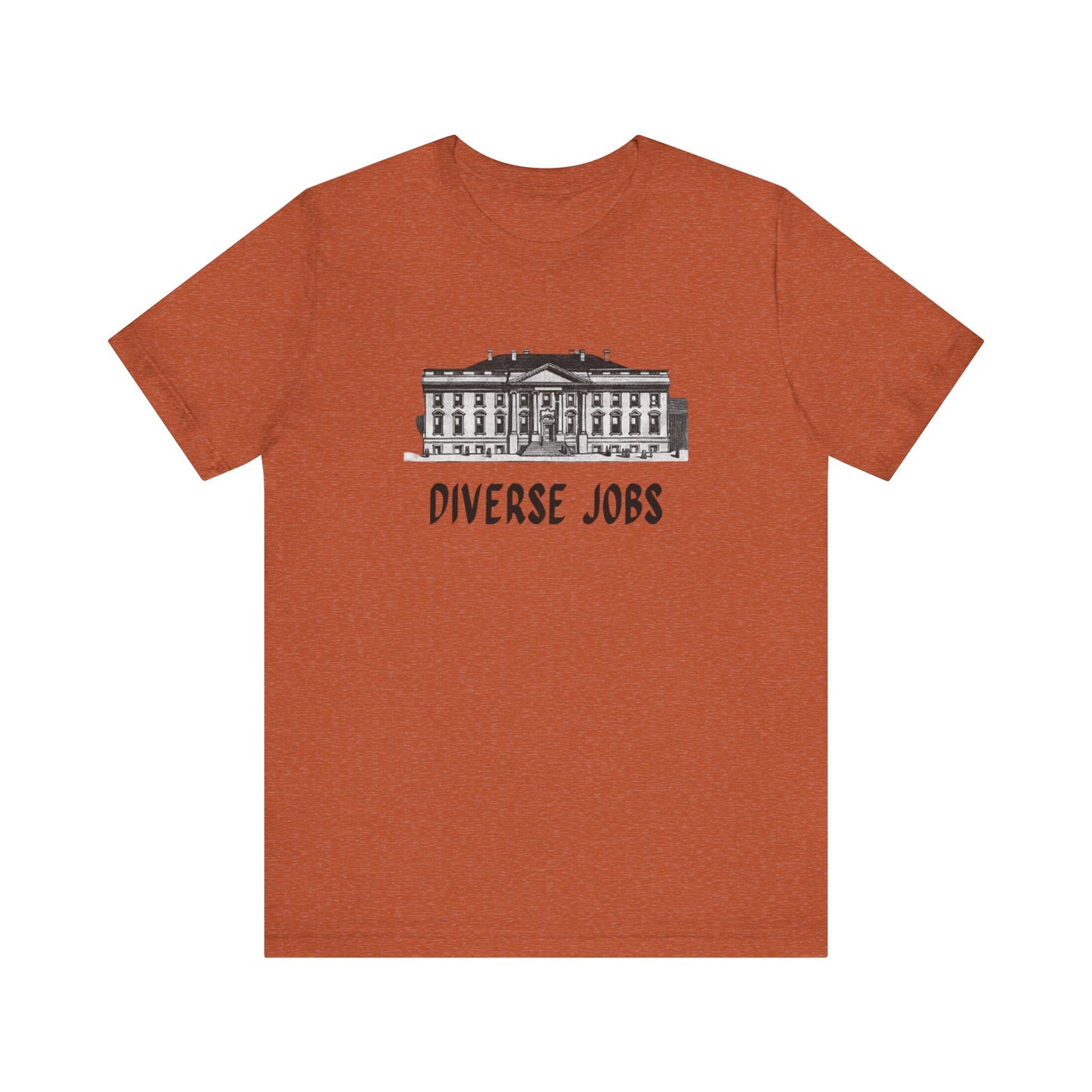 Diverse Jobs Tee Shirt, Diverse Freedom Shirt, Fair Labor T, Election Diversity Shirt, Diverse Shirt Gift, Inclusive Apparel, Advocacy Tee.