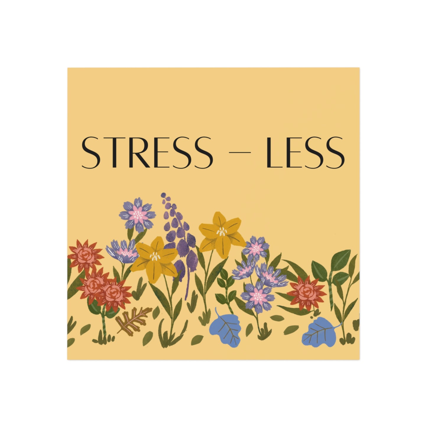 Stress Less Floral Magnet