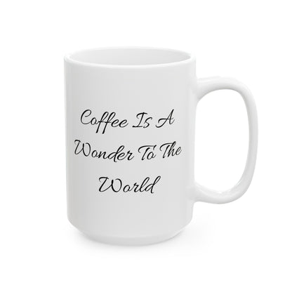 Wonder Coffee Mug, Quotable Mug, Clever Quote Mug, Emotional Coffee Mug, Minimalist Motivational Mug, Message Coffee Mug, Wisdom Mug.