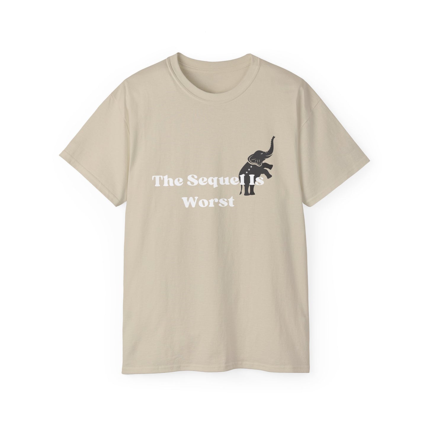 The Sequel Is Worst Shirt, Social Democratic Shirt, Political Slogan Shirt, Humorous Political Shirt, Elephant Graphic Shirt,