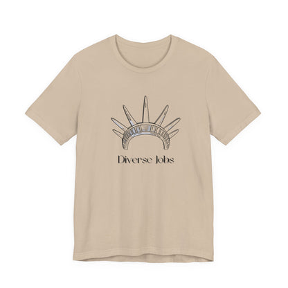 Diverse Jobs T-Shirt, Equality Graphic Tee, Inclusive Jobs Shirt, Diversity Awareness Top, Social Justice Unisex Tee, Empowerment Gift