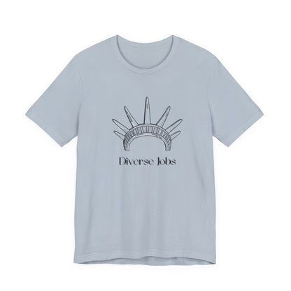 Diverse Jobs T-Shirt, Equality Graphic Tee, Inclusive Jobs Shirt, Diversity Awareness Top, Social Justice Unisex Tee, Empowerment Gift