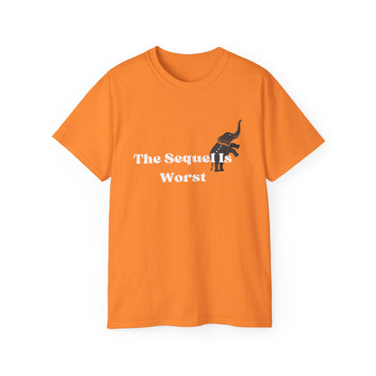 The Sequel Is Worst Shirt, Social Democratic Shirt, Political Slogan Shirt, Humorous Political Shirt, Elephant Graphic Shirt,