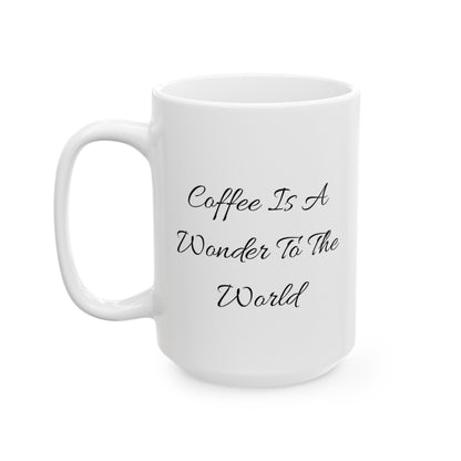 Wonder Coffee Mug, Quotable Mug, Clever Quote Mug, Emotional Coffee Mug, Minimalist Motivational Mug, Message Coffee Mug, Wisdom Mug.