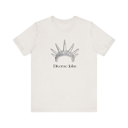 Diverse Jobs T-Shirt, Equality Graphic Tee, Inclusive Jobs Shirt, Diversity Awareness Top, Social Justice Unisex Tee, Empowerment Gift