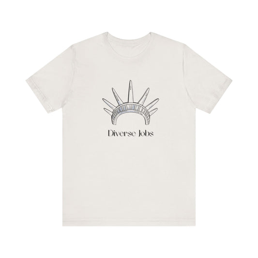 Diverse Jobs T-Shirt, Equality Graphic Tee, Inclusive Jobs Shirt, Diversity Awareness Top, Social Justice Unisex Tee, Empowerment Gift