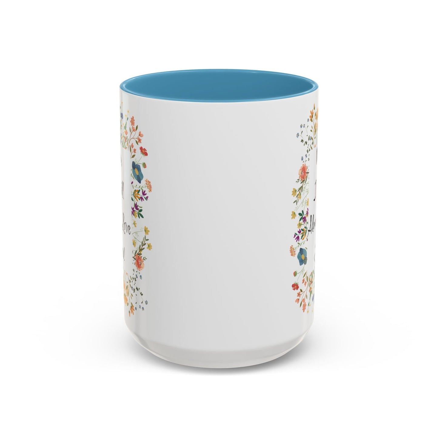 Mom Love Mug, Cottagecore Tea Accent Cup, Wildflower Accent Coffee Mug, Mom Love Accent Mug, Mother's Accent Coffee Mug, Message To Mom Mug.