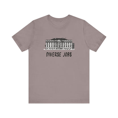 Diverse Jobs Tee Shirt, Diverse Freedom Shirt, Fair Labor T, Election Diversity Shirt, Diverse Shirt Gift, Inclusive Apparel, Advocacy Tee.