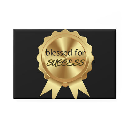 Blessed For Success Award Fridge Magnet