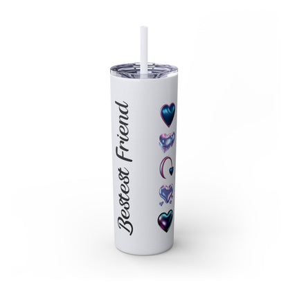 Bestest Friend Skinny Tumbler