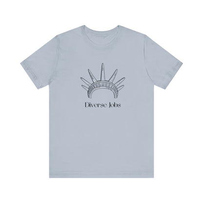 Diverse Jobs T-Shirt, Equality Graphic Tee, Inclusive Jobs Shirt, Diversity Awareness Top, Social Justice Unisex Tee, Empowerment Gift