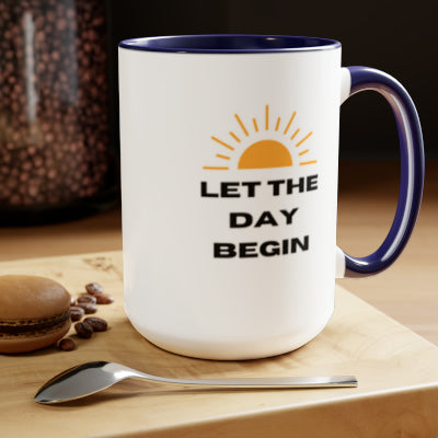 Let The Day Begin Accent Mug