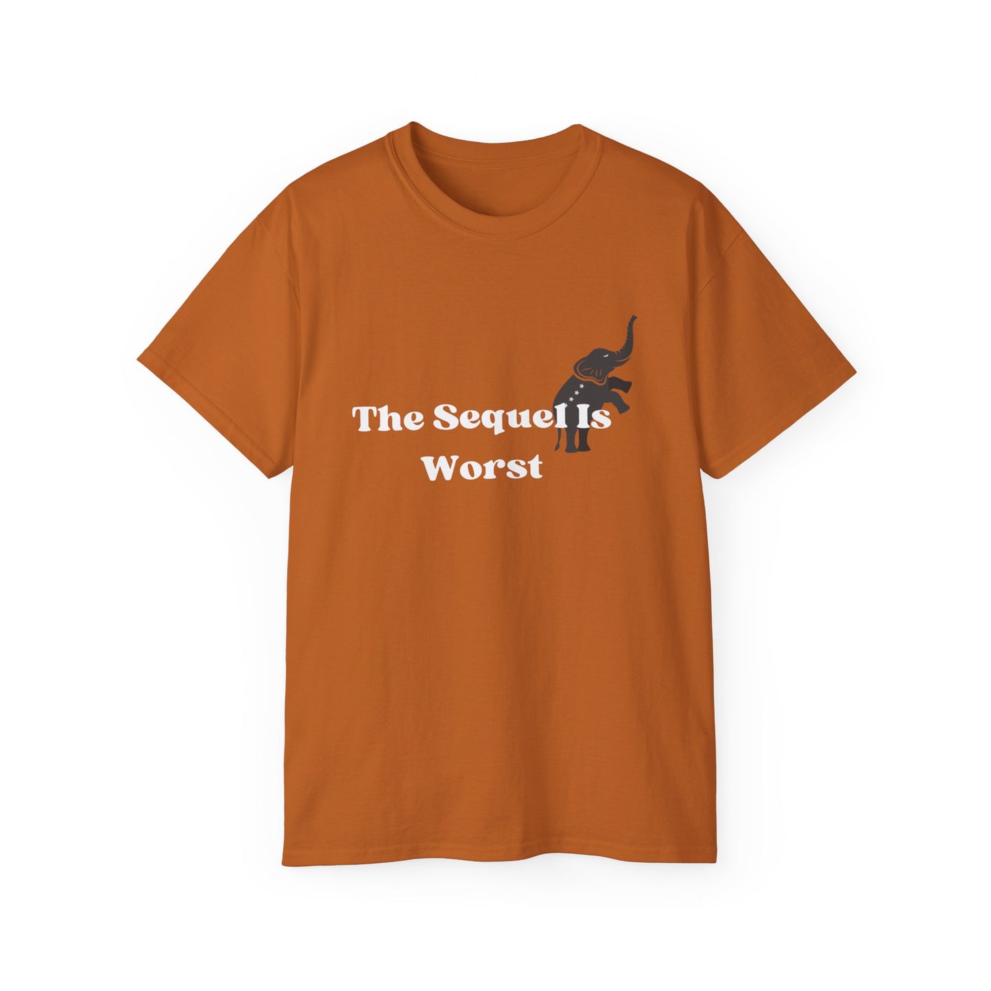 The Sequel Is Worst Shirt, Social Democratic Shirt, Political Slogan Shirt, Humorous Political Shirt, Elephant Graphic Shirt,