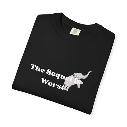 The Sequel Is Worst Tee Shirt, Funny Political Satire Tee, Anti Trump Graphic Shirt, Protest Statement Top, Political Humor Unisex Tee