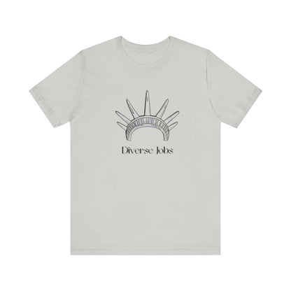Diverse Jobs T-Shirt, Equality Graphic Tee, Inclusive Jobs Shirt, Diversity Awareness Top, Social Justice Unisex Tee, Empowerment Gift
