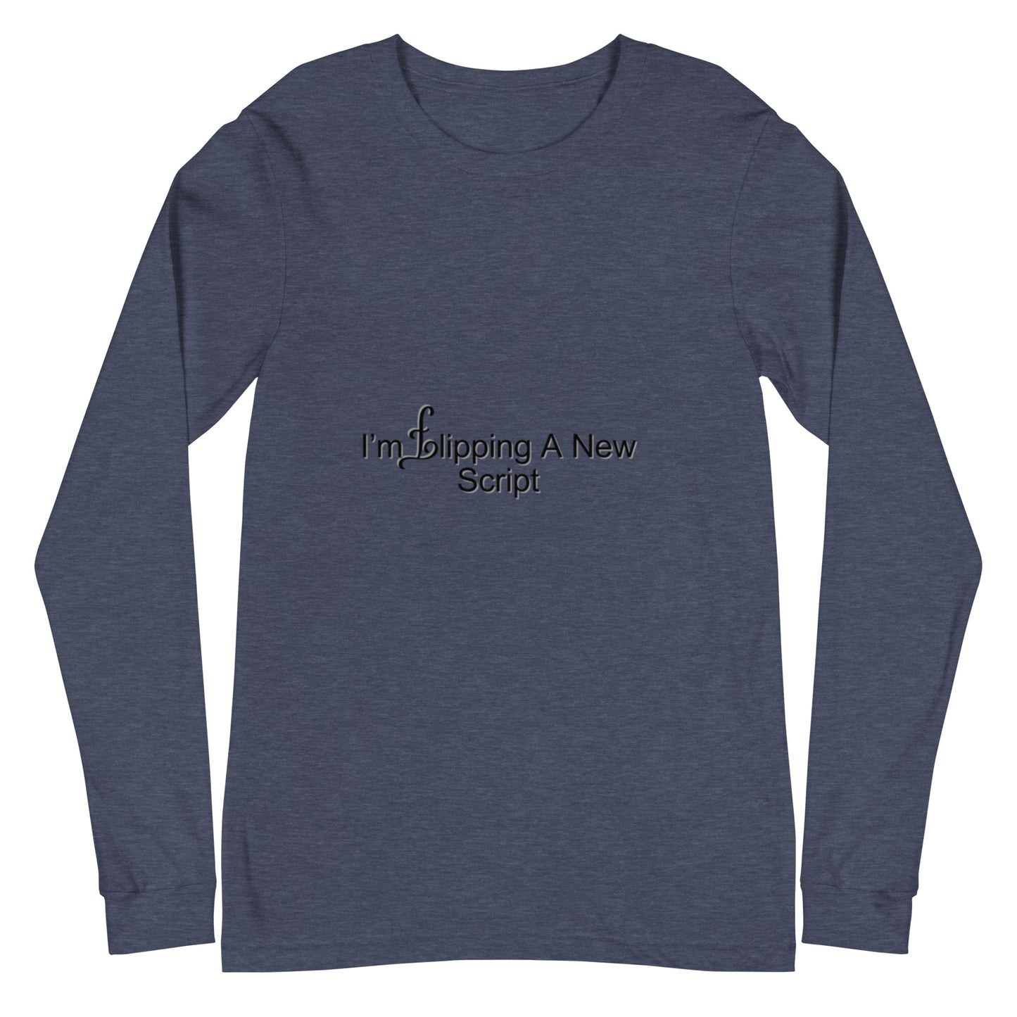 Unisex Long Sleeve Tee With A Bold Statement