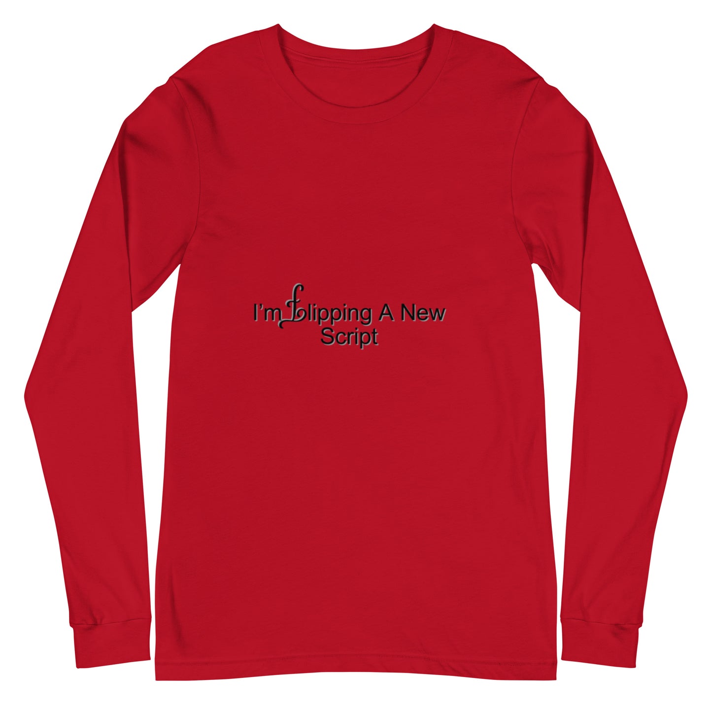 Unisex Long Sleeve Tee With A Bold Statement